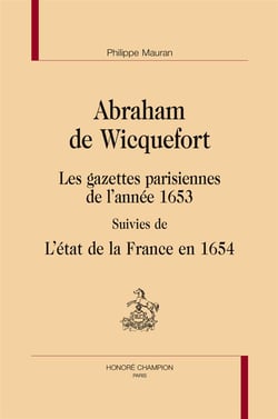 Les gazettes parisiennes de l'année 1653 - suivies de l'état de la france en 1654