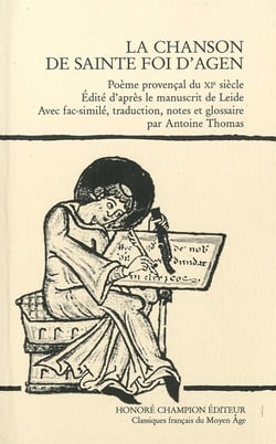 La chanson de Sainte Foi d'Age, poème provençal du XIe siècle