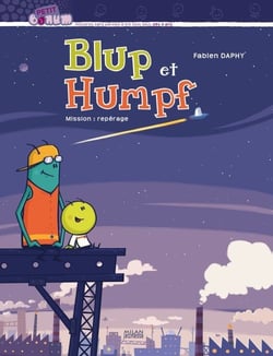 Blup et humpf - mission : reperage