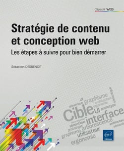 Strategie De Contenu Et Conception Web : Les Etapes A Suivre Pour Faire La Difference