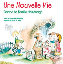 Une nouvelle vie - quand ta famille déménage