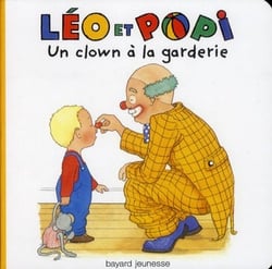 Léo et Popi Tome 19 : un clown à la garderie