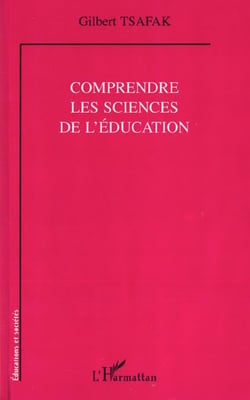 COMPRENDRE LES SCIENCES DE L'ÉDUCATION
