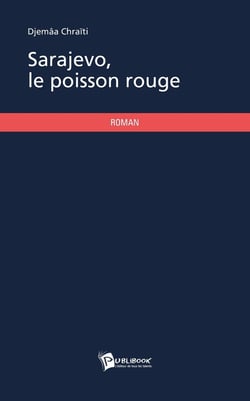 Sarajevo, le poisson rouge