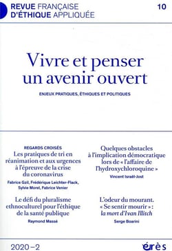 Revue française d'éthique appliquée n.10 : 2020-2 - vivre et penser un avenir ouvert : enjeux pratiques, éthiques et politiques