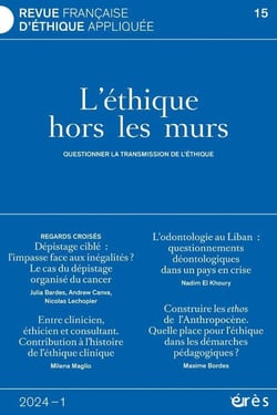 Revue française d'éthique appliquée n.15 : L'éthique hors les murs : Questionner la transmission des pratiques de l'éthique