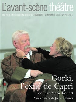 Revue L'Avant-scène théâtre n.1213 : Gorki, l'exilé de Capri