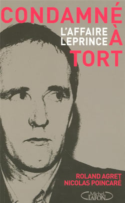 Condamné à tort - l'affaire Leprince