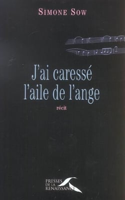 J'ai caresse l'aile de l'ange