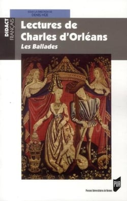 Lectures de Charles d'Orléans - les ballades