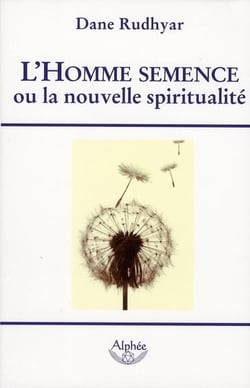 HOMME SEMENCE OU LA NOUVELLE SPIRITUALITE OCCULTE