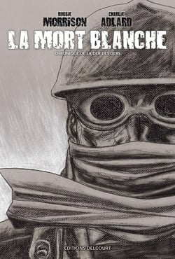 La mort blanche - chronique de la der des ders