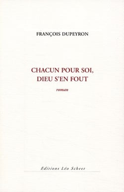 Chacun pour soi, Dieu s'en fout