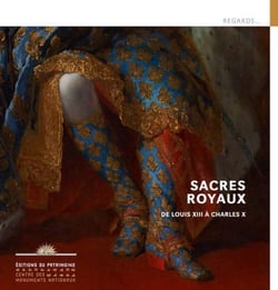 Sacres royaux - de Louis XIII à Charles X