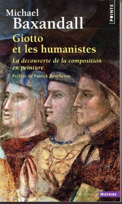 Giotto et les humanistes - la découverte de la composition en peinture (1340-1450)