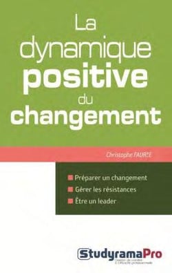 La dynamique positive du changement