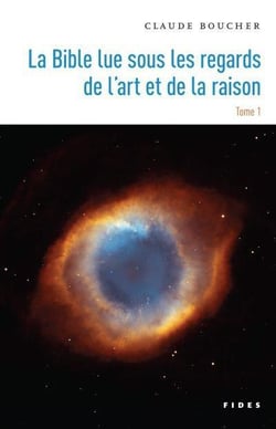 La Bible lue sous les regards de l'art et de la raison t.1