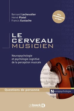Le cerveau musicien - neuropsycho de la perception musicale