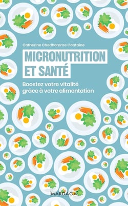 Micronutrition et santé : boostez votre vitalité grâce à votre alimentation