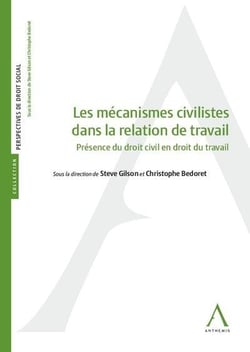Les mécanismes civilistes dans la relation de travail - présence du droit civil en droit du travail