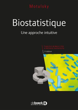 Biostatistique - une approche intuitive (3e édition)