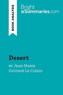 Desert by Jean-Marie Gustave Le Clézio (Book Analysis) : Detailed Summary, Analysis and Reading Guide