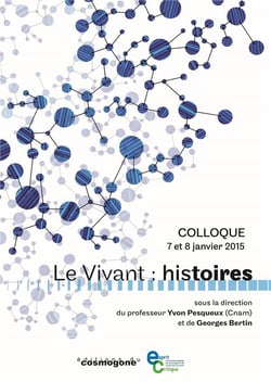 Le vivant : histoires - colloque cnam