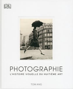 Photographie - l'histoire visuelle du huitième art