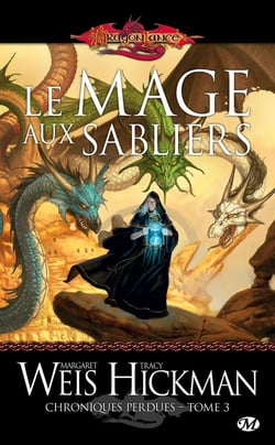 Chroniques perdues Tome 3 : le mage aux sabliers