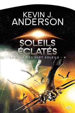 La saga des sept soleils Tome 4 : soleils éclatés