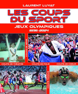 Les coups du sport : Jeux Olympiques 1896-2024