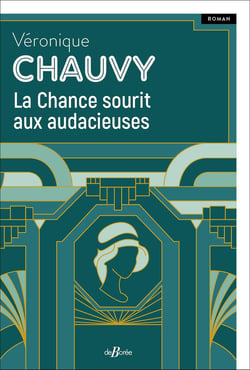 La chance sourit aux audacieuses