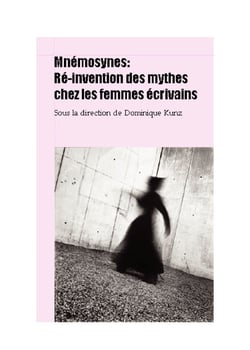 Mnémosynes - ré-invention des mythes chez les femmes écrivains