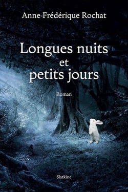 LONGUES NUITS ET PETITS JOURS