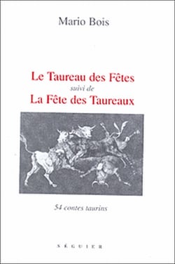 Le taureau des fêtes - la fête des taureaux