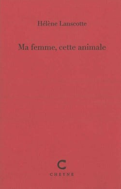 Ma femme, cette animale