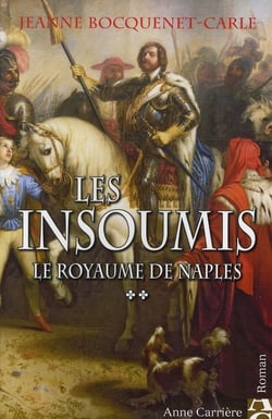Les insoumis Tome 2 - le royaume de Naples