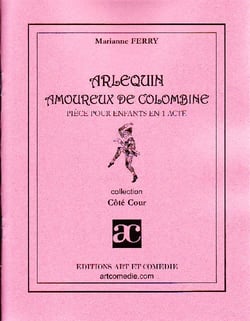 Arlequin amoureux de Colombine