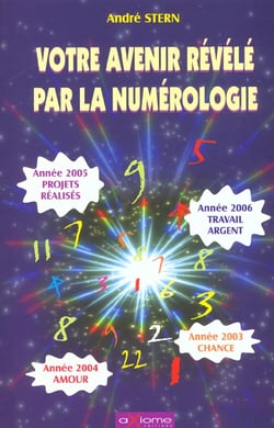 Votre avenir revele par la numerologie