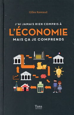 Je comprends rien à l'économie mais ça je comprends