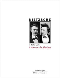 Lettres sur la musique - à Peter Gast