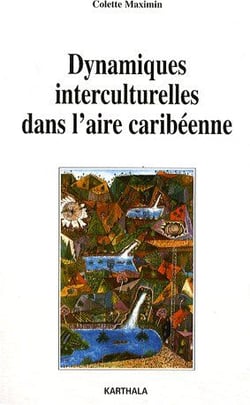 Dynamiques interculturelles dans l'aire caribéenne