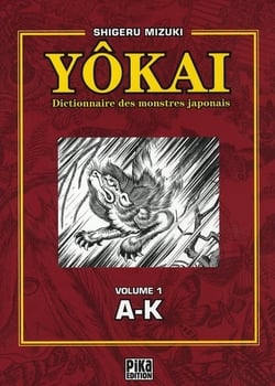 Yôkai, dictionnaire des monstres japonais Tome 1 - A-K