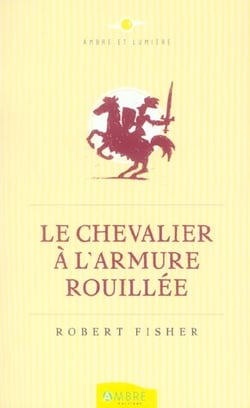 Le chevalier a l'armure rouillee
