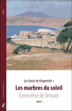 Les hauts de Kargentah t.1 - les marbres du soleil