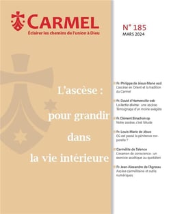 Revue du Carmel n.185 : L'ascesea : Pour grandir dans la vie intérieure