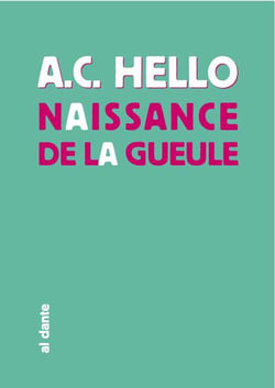 Naissance de la gueule