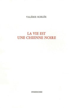 La vie est une chienne noire
