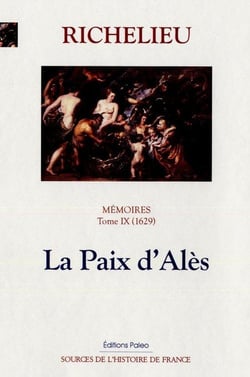 Mémoires Tome 9 (1629) - la paix d'Alès