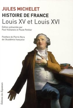 Histoire de France Tome 17 - Louis XV et Louis XVI